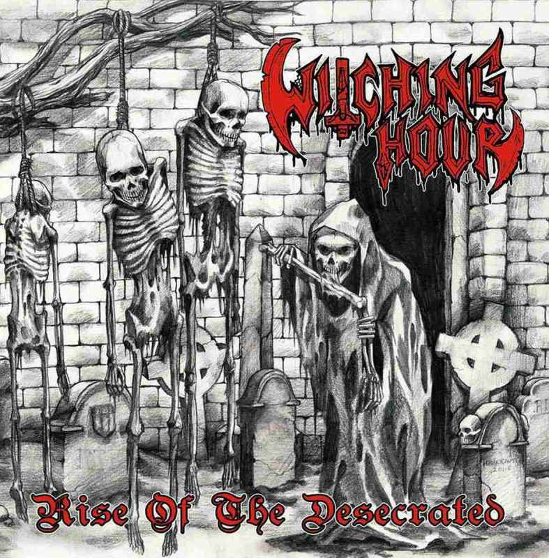 WITCHING HOUR - Rise of the Desecrated CD